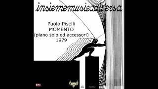 Paolo Piselli - MOMENTO (piano solo ed accessori) -1979 insiememusicadiversa