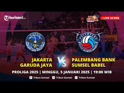 🔴LIVE SCORE : JAKARTA GARUDA JAYA VS PALEMBANG BANK SUMSEL BABEL | MINGGU 1 PUTARAN 1 PROLIGA 2025