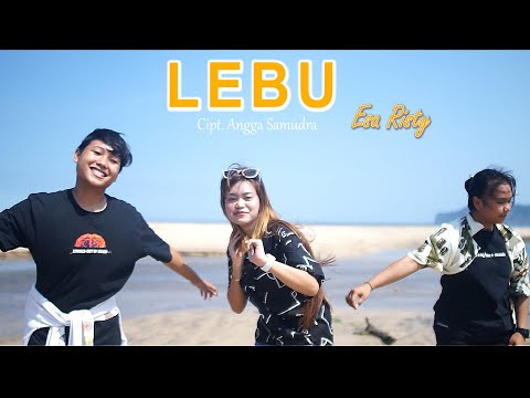 Esa Risty - Lebu (Official Music Video)
