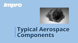 Impro Typical Aerospace Components