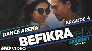 Befikra (Refix) Video Song | Dance Arena | Episode 4 | Meet Bros &amp; Aditi Singh Sharma |Tatva K