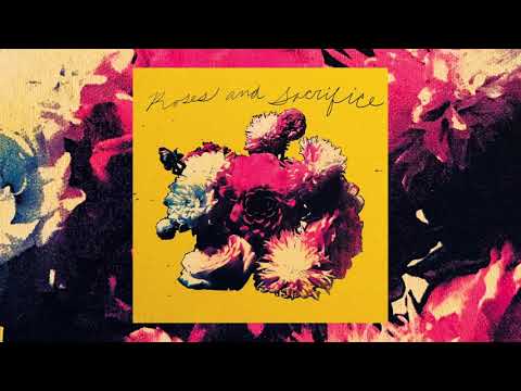 Video thumbnail for Roses and Sacrifice