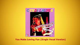 Cyndi Lauper -  You Make Loving Fun (Single Vocal Version)