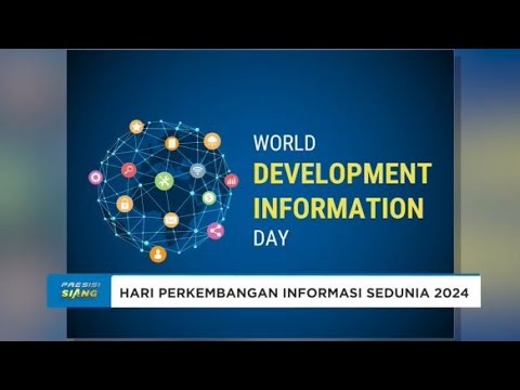 HARI PERKEMBANGAN INFORMASI SEDUNIA 2024