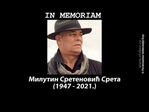 IN MEMORIAM, Milutin Sretenović Sreta, 12. avgust 2021. (RTV Bor)