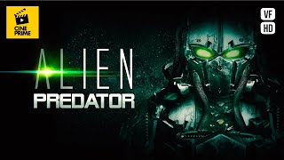 Alien Predator - The invasion is coming - Full Movie in French (Action, Epic) - HD