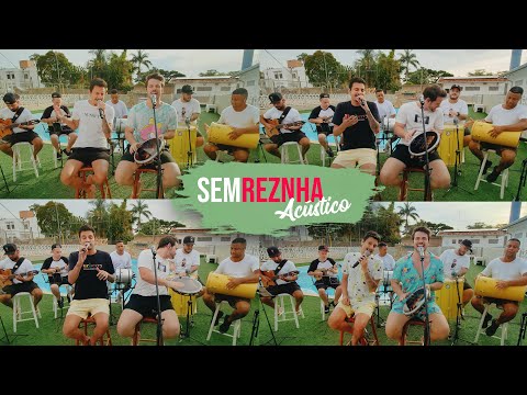 Sem Reznha Acústico - Lançamento 2022 COMPLETO (12 Músicas Novas)