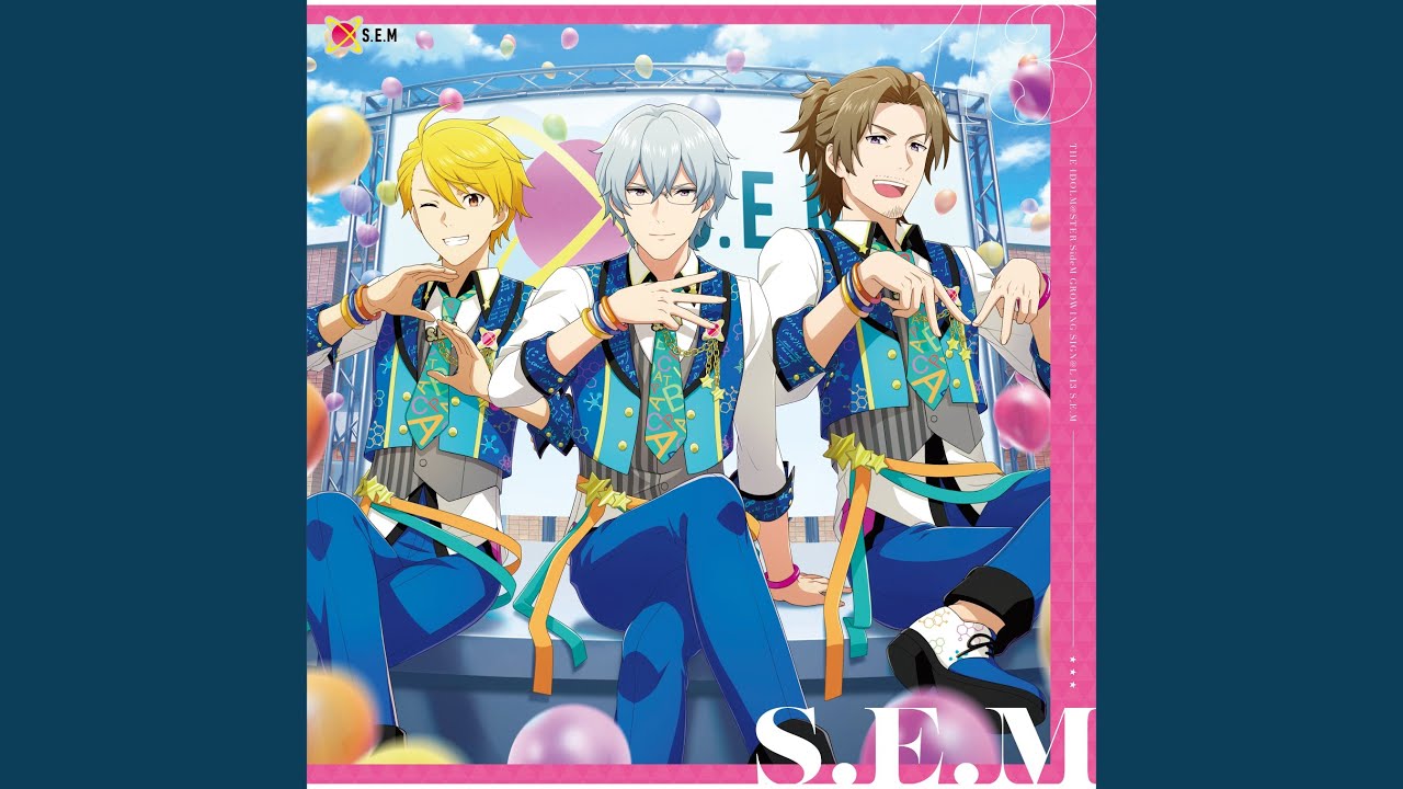 【Dance in the school！】 S.E.M [硲道夫・舞田類・山下次郎] 『THE IDOLM@STER SideM GROWING SIGN@L 13 S.E.M』