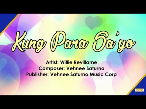 Willie Revillame - Kung Para Sa 'Yo (Official Lyric Video)