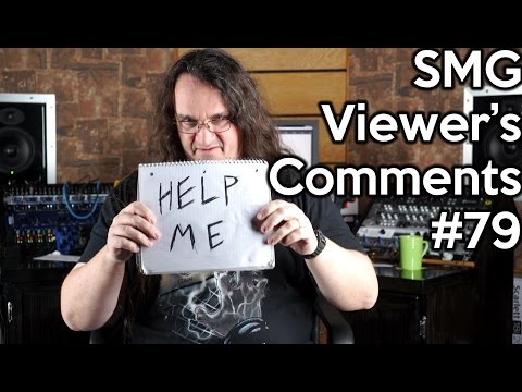 Smg Viewer's Comments #79 - Bass "Elite" (lol), Evertune, and Behringer