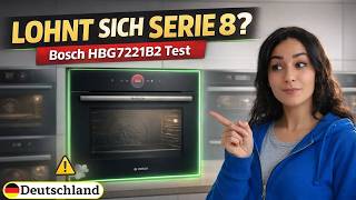 Bosch Serie 8 HBG7221B2 Backofen Test: Das günstigste Modell – Lohnt es sich?