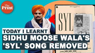Why was Sidhu Moose Wala's song on SYL water canal removed from YouTube?