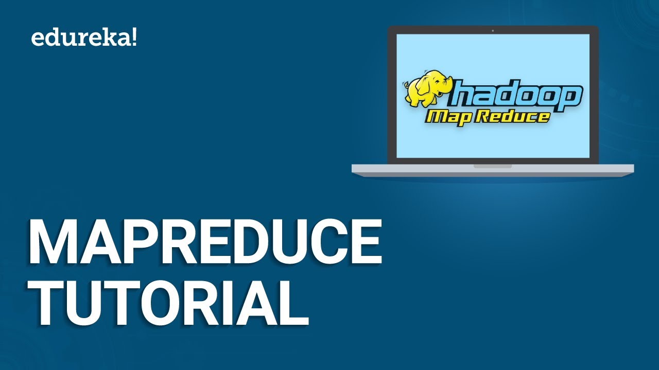 MapReduce Tutorial | What is MapReduce | Hadoop MapReduce Tutorial | Edureka