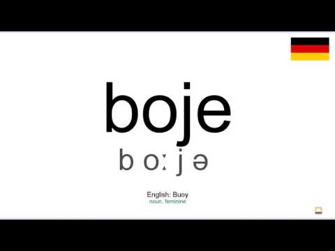 How to pronounce: Boje (German)