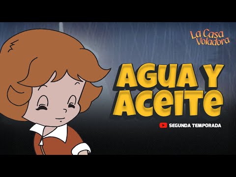 Superlibro │ Casa Voladora │Agua y Aceite │ Episodio 30