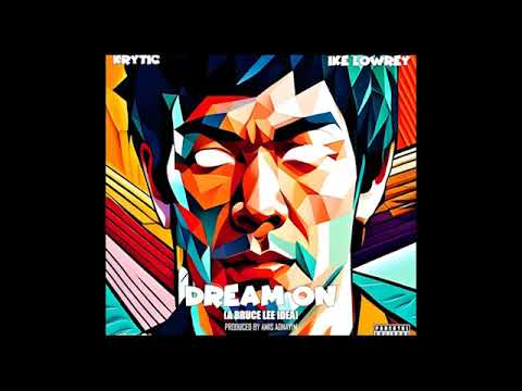 KRYTIC - DREAM ON Feat. Ike Lowrey