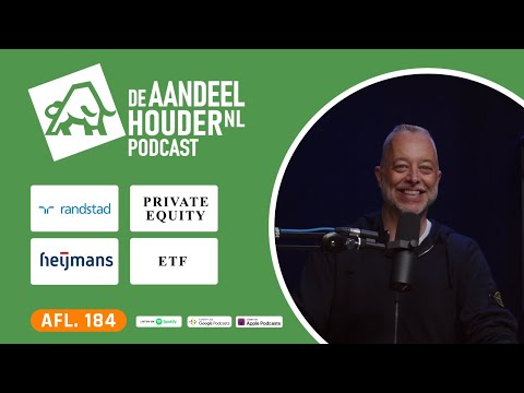 Heijmans, Randstad, Rente, Private Equity, ETF’s & Macro | DeAandeelhouder Podcast Afl. 184