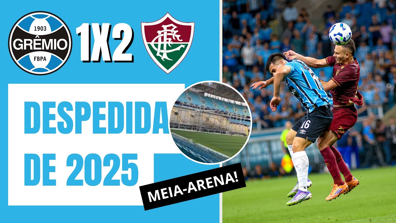 COBERTURA | Grêmio 1x2 Fluminense (Brasileirão 2025)