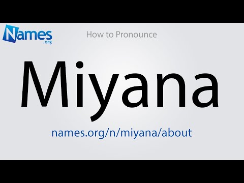 How to Pronounce Miyana