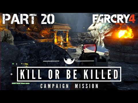 FAR CRY 4 - Walkthrough Gameplay Part 20 - Kill or Be Killed
