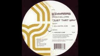 Wikkaman - Just That Way (Soulcentral Mix)