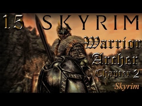 Let's Play Skyrim: Warrior/Archer: Ch 2: Part 15 - Lost ...