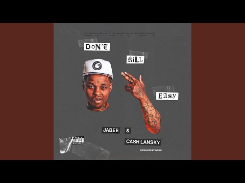 I Don’t Kill Easy (feat. Cash Lansky)