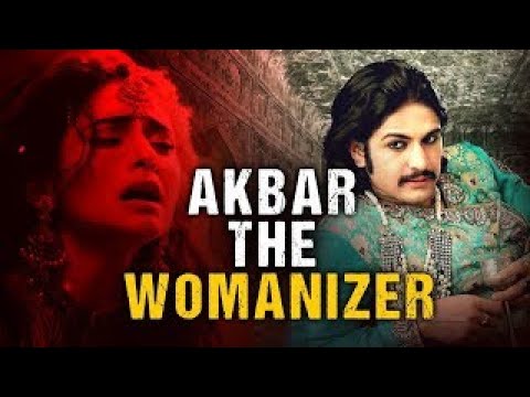 500 Wives and still Unsatisfied - Brutal Truth of The Great AKBAR (HINDI)