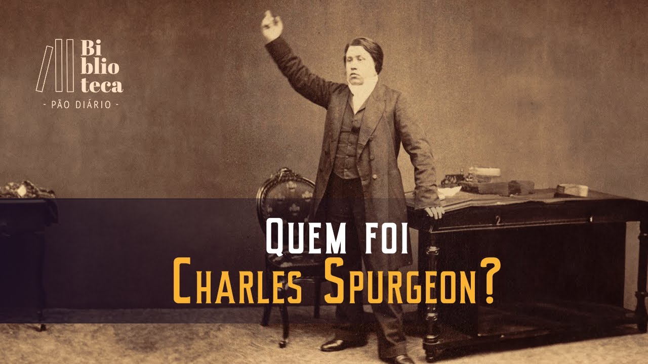Quem foi Charles H  Spurgeon Com Pr. Jeremias Pereira | Biblioteca Pão Diário
