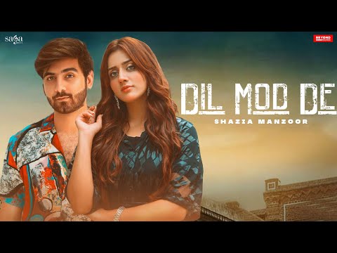 Shazia Manzoor - Dil Mod De | Jannat Mirza | Umer Butt | Rabail Sheikh | Punjabi Song