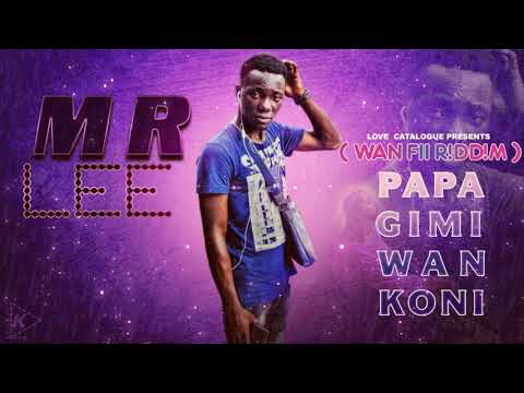 Mr Lee - Papa Gimi Wan Koni (Wan Fii Riddim) Music