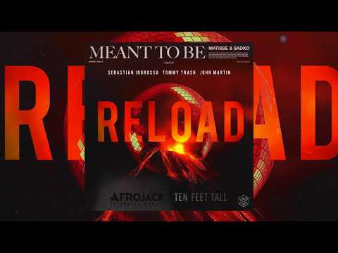 Matisse & Sadko x Afrojack x Sebastian Ingrosso - Meant To Reload Tall (Nick Niroz Mashup)