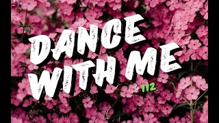 112 – Dance With Me (Official Lyrics Video)