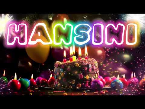 HAPPY BIRTHDAY HANSINI 🎈