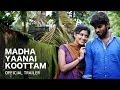 Madha Yaanai Kootam Official Theatrical Trailer