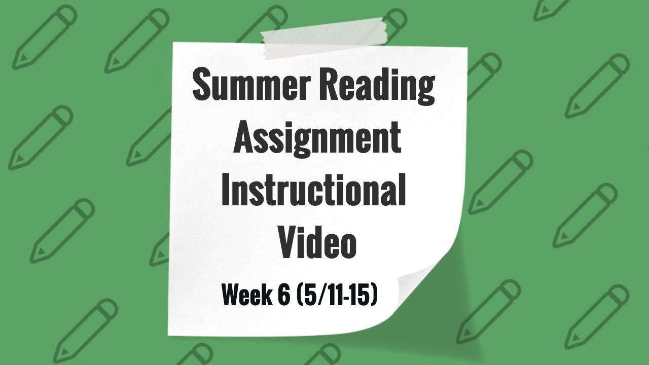 Summer Reading Assignment Instructional Video