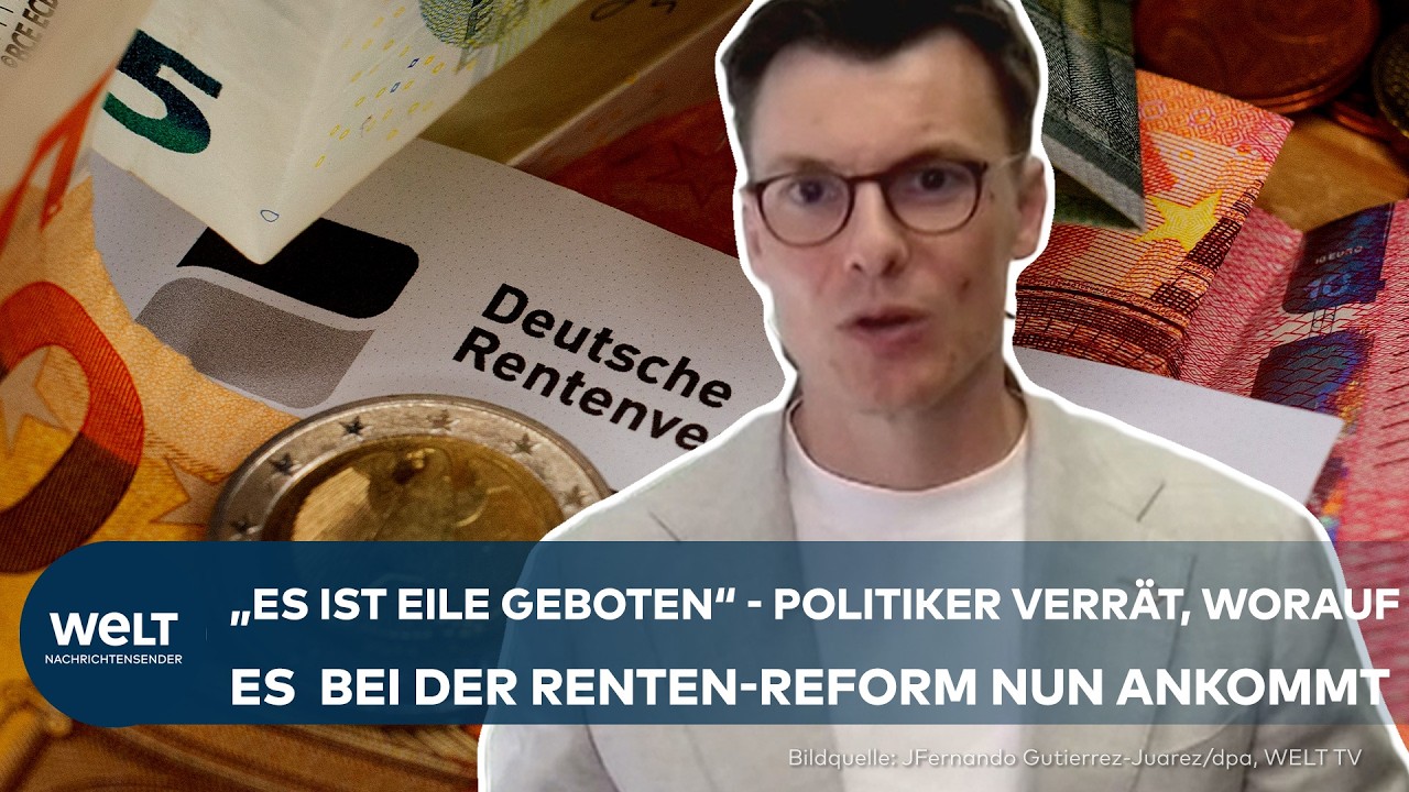 RENTEN-REFORMPLÄNE: „Es ist Eile geboten“ | CDU-Politiker drängt auf schnelle Umsetzung
