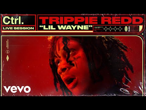 Trippie Redd - "Lil Wayne" Live Session | Vevo Ctrl