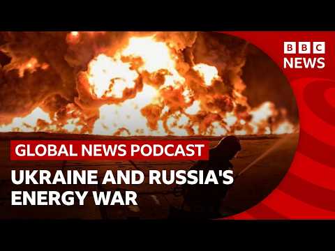 Ukraine and Russia strike energy targets despite Trump claim and other stories | Global News Podcast