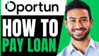 How To PAY Oportun Loan (EVERY WAY) 2026