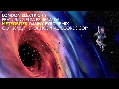 London Elektricity - Meteorites ft. Elsa Esmeralda (Danny Byrd Remix)