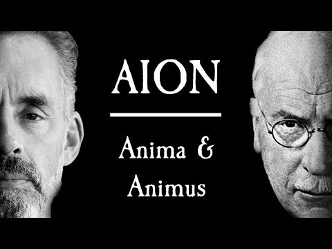 Aion 3 - Jordan Peterson's Nightmare - Anima and Animus