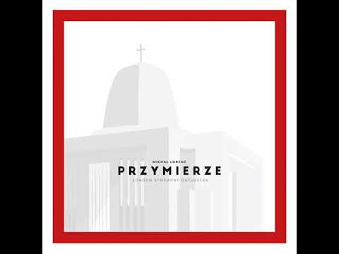 Michał Lorenc & London Symphony Orchestra - Przymierze (2016) [FULL ALBUM]