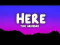 Tom Grennan - Here (Lyrics)