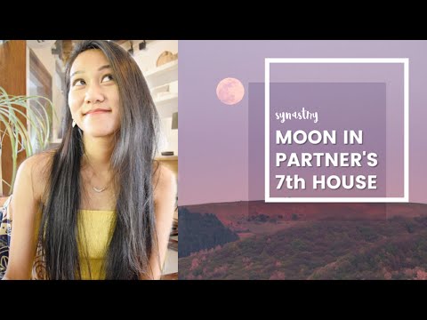 Moon in the 7th House Synastry | Moon in Partner's 7th House | SYNASTRY ASTROLOGY