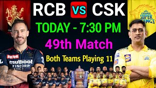 IPL 2022 | Royal Challengers Bangalore vs Chennai Super Kings Playing 11 | RCB vs CSK Playing 11 |
