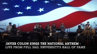 Javier Colon Sings the National Anthem (Live from Full Sail University&#39;s Hall of Fame)