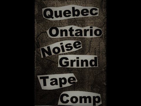 VA / QUEBEC ONTARIO NOISE GRIND TAPE COMP (2017)