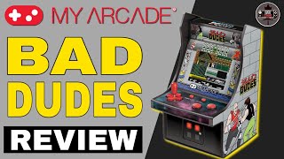 My Arcade Bad Dudes Mini Arcade Review