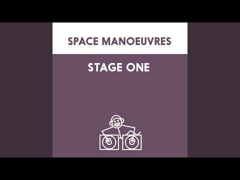Stage One (Space Manoeuvre's Separation Mix)
